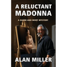 A Reluctant Madonna