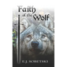 Faith of the Wolf: Wolf Legacy