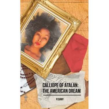 Calliope Of Atalan: The American Dream