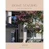 Home Staging A Seller's Guide To Staging Their Home