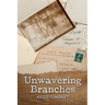 Unwavering Branches