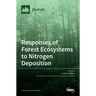 Responses of Forest Ecosystems to Nitrogen Deposition