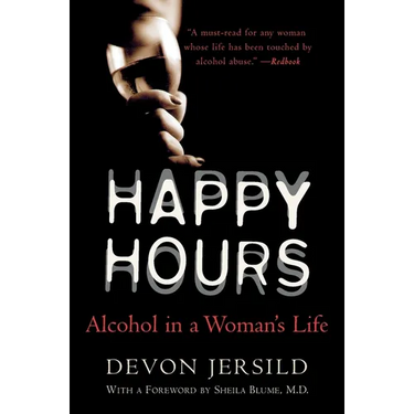 Happy Hours: Alcohol in a Woman's Life