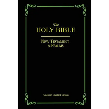 The Holy Bible: New Testament & Psalms