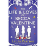 The Life and Loves of Becca Valentine