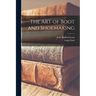 The Art of Boot and Shoemaking