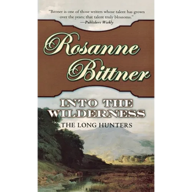 Into the Wilderness: The Long Hunters
