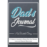Dad's Journal - His Untold Story: Stories, Memories and Moments of Dad's Life: A Guided Memory Journal 7 x 10 inch