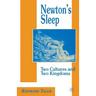 Newton's Sleep: The Two Cultures and the Two Kingdoms