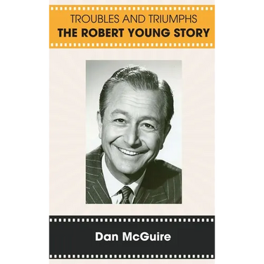 Troubles and Triumphs (hardback): The Robert Young Story