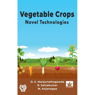 Vegetable Crops: Novel Technologies
