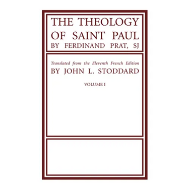 The Theology of Saint Paul, Volume 1