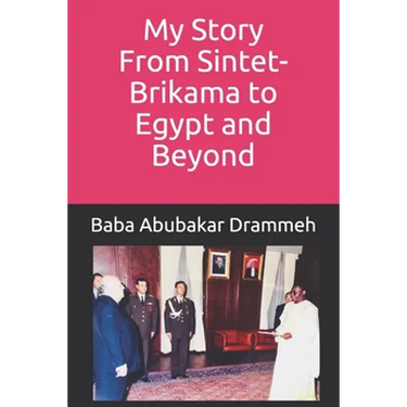 My Story: From Sintet-Brikama to Egypt and Beyond