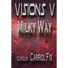 Visions V: : Milky Way