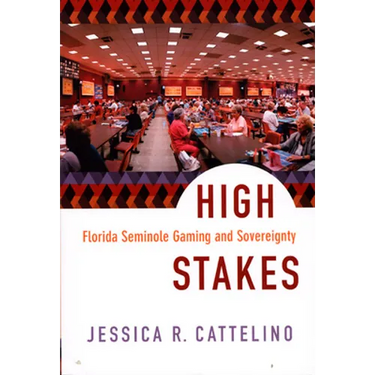 High Stakes: Florida Seminole Gaming and Sovereignty