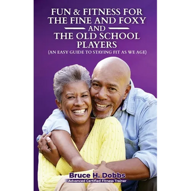 Fun & Fitness For The Fine and Foxy And Old School Player