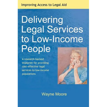 Delivering Legal Services to Low-Income People