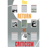 The Return of Criticism
