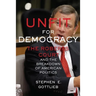Unfit for Democracy: The Roberts Court and the Breakdown of American Politics