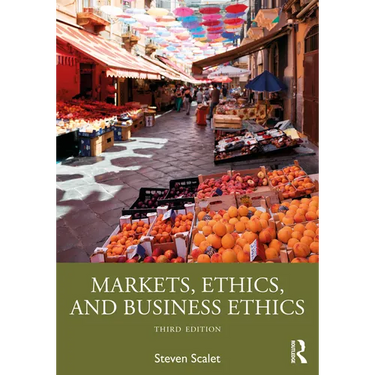 Markets, Ethics, and Business Ethics