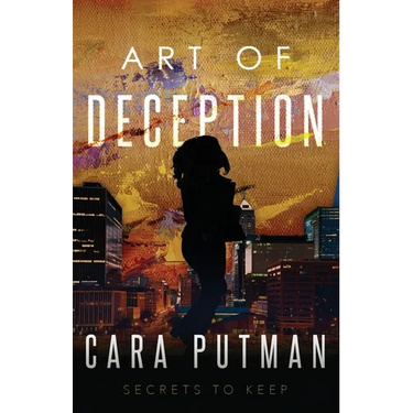 Art of Deception: Inspirational Romantic Suspense (Secrets to Keep Prequel)