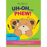 Uh Oh... Phew!: 3 fun-filled Bear Buddies learning adventure stories about helping others, helping yourself, and a cochlear implant lost and found!