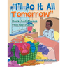 "I'll Do It All Tomorrow": Buck Just Always Procrastinates