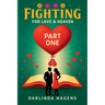 Fighting for Love and Heaven