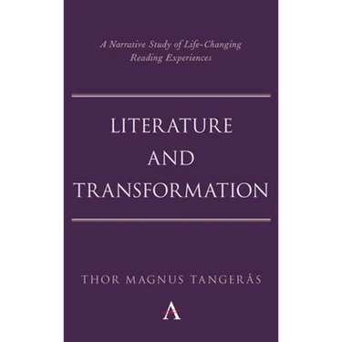 Literature and Transformation: A Narrative Study of Life-Changing Reading Experiences