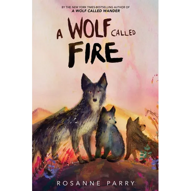 A Wolf Called Fire