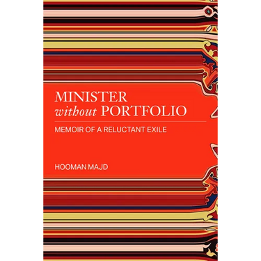 Minister Without Portfolio: Memoir of a Reluctant Exile