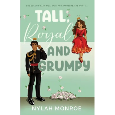 Tall, Royal and Grumpy
