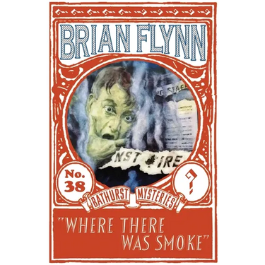 Where There Was Smoke: An Anthony Bathurst Mystery