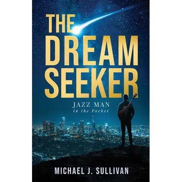 The Dream Seeker: Jazz Man in the Pocket