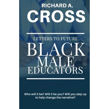 Letters To Future Black Male Educators