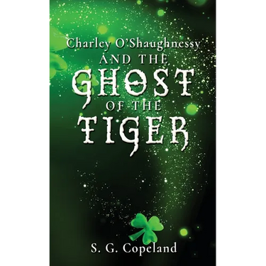 Charley O'Shaughnessy and the Ghost of the Tiger