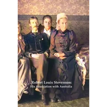 Robert Louis Stevenson: His Association with Australia