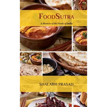 FoodSutra: A Memoir of the Foods of India