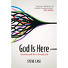 God Is Here