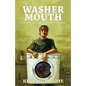 Washer Mouth: The Man Who Was a Washing Machine