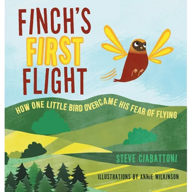 Finch's First Flight: How one little bird overcame his fear of flying