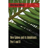New Guinea and its Inhabitants - Part I. and II.