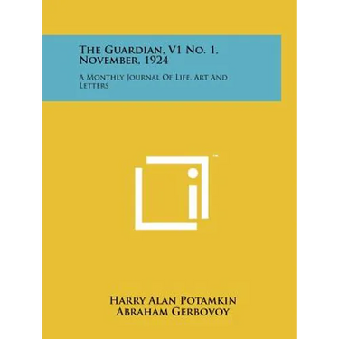 The Guardian, V1 No. 1, November, 1924: A Monthly Journal of Life, Art and Letters