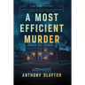 A Most Efficient Murder