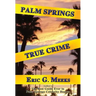 Palm Springs True Crime