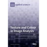 Texture and Colour in Image Analysis