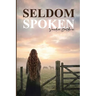 Seldom Spoken - Black and White Version