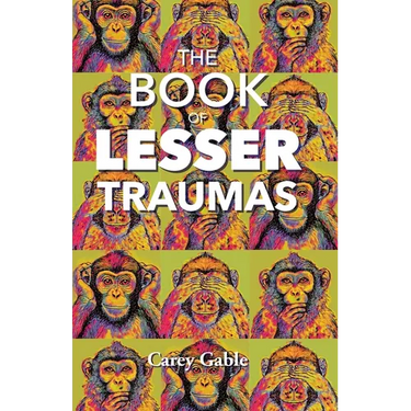 The Book Of Lesser Traumas