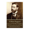 H. Rider Haggard - Cetywayo & His White Neighbours: "Truly time should be measured by events, and not by the lapse of hours."