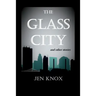 The Glass City and Other Stories